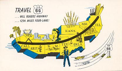 Travel U.S. 66...Will Rogers Highway...1296 miles four-lane